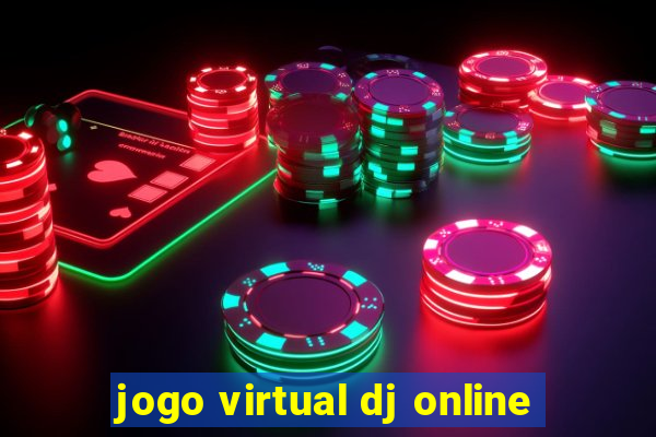 jogo virtual dj online